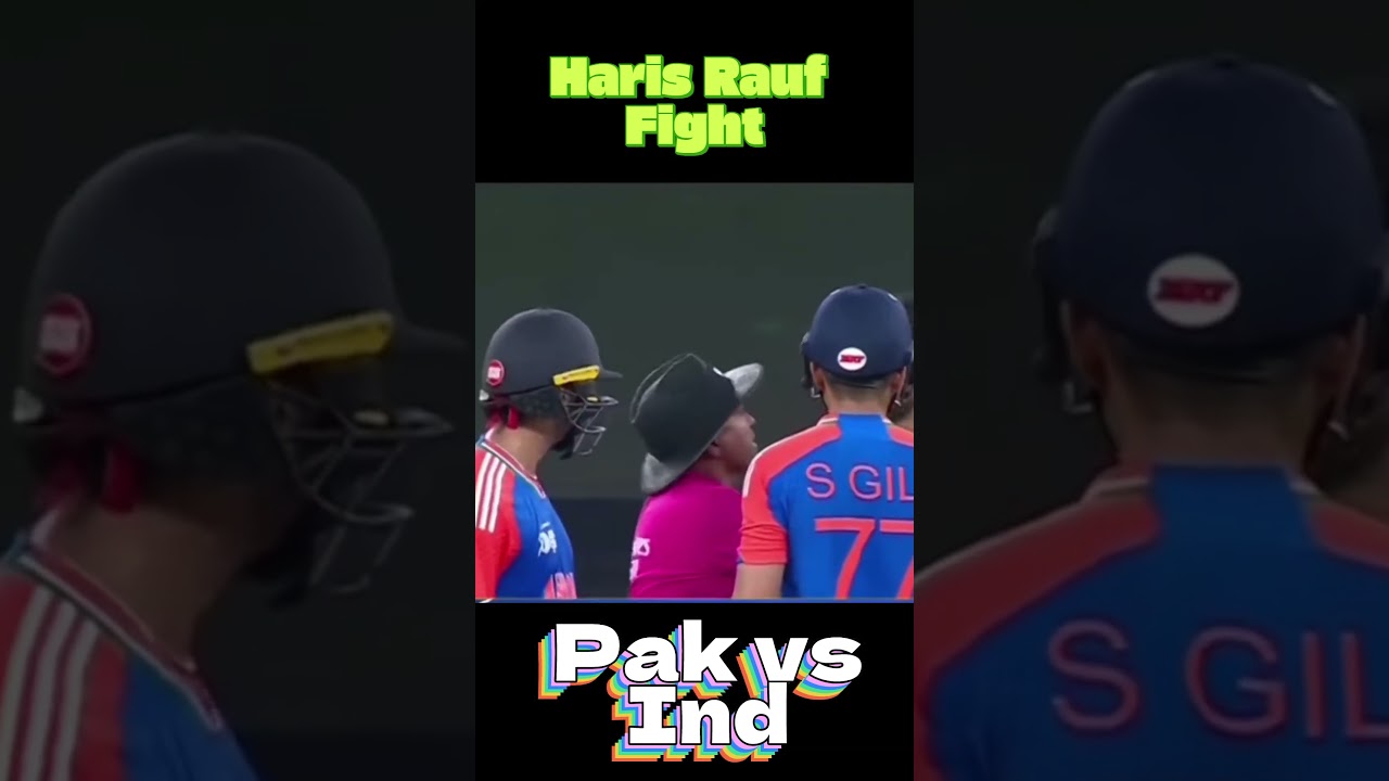 Haris Rauf  vs shubman gill Live fight  pakistan vs india  Asia cup 2025 