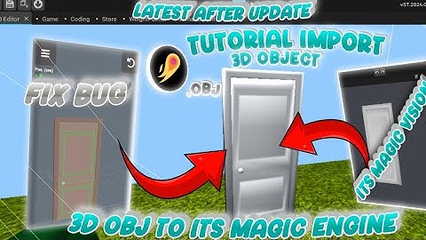 TUTORIAL HOW TO IMPORT 3D MODELS TO ITS MAGIC ENGINE AFTER THE LATEST UPDATE🤩✨ FIX BUG