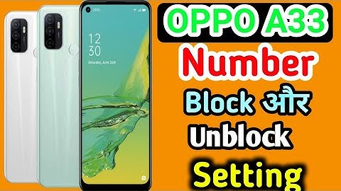 OPPO A33 mobile me number block & Unblock kaise karen / Oppo A33 mobile me number blacklist Setting