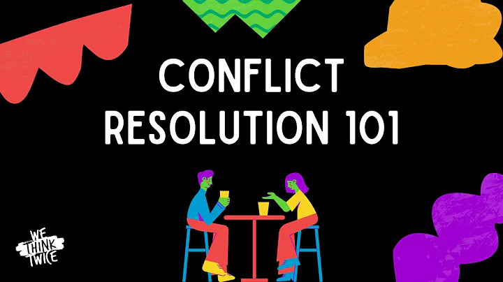 Conflict Resolution 101