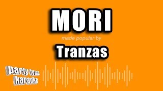 Video thumbnail of "Tranzas - Mori (Versión Karaoke)"