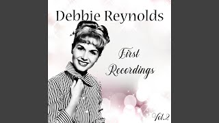 Video thumbnail of "Debbie Reynolds - Never Mind the Noise in the Market"