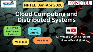 NPTEL Cloud Computing and Distributed Systems 2026 | All Weeks Assignment Answers | Exam Material