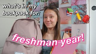 WHAT'S IN MY BACKPACK for my freshman year in high school!!