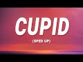 FIFTY FIFTY - Cupid (Sped Up) (Twin Version) (Lyrics)