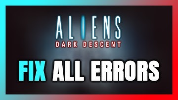 How to FIX Aliens: Dark Descent All Errors