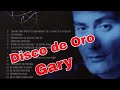 Gary - Disco de oro  en Catamarca