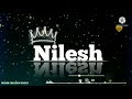 Nilesh name whatsapp status