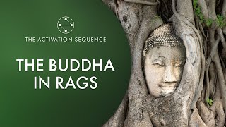 The Buddha in Rags