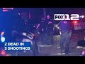 2 dead in 3 Portland shootings overnight