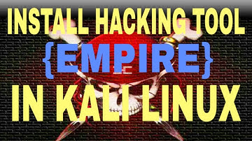 HOW TO INSTALL HACKING TOOL {EMPIRE} IN KALI LINUX