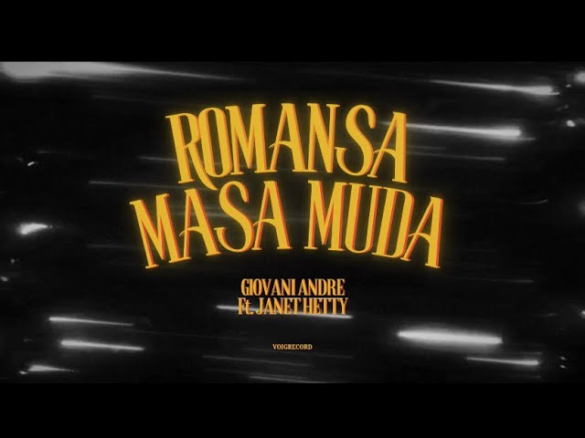 Giovani Andre - Romansa Masa Muda (Official Lyric Video) ft. Janet Hetty class=