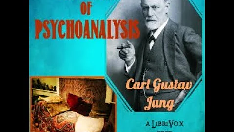 The Theory of Psychoanalysis by Carl Gustav Jung - Full Free Audiobook