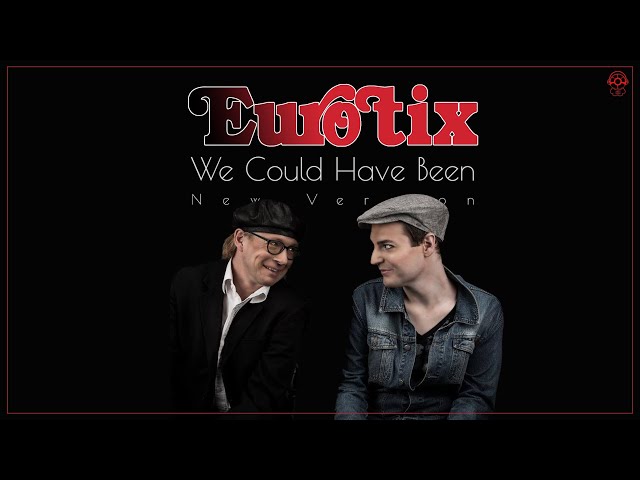 EUROTIX - We Could Have Been