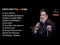 Top 10 Best Adnan sami Hit songs | Adnan Sami Album Songs |