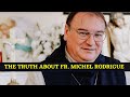 Is Father Michel Rodrigue Authentic? Is Father Michel Rodrigue Approved by the Catholic Church?