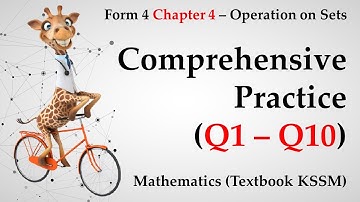 KSSM Form 4 Mathematics Chapter 4 - Comprehensive Practice (Q1 - Q10) | Operation on Sets