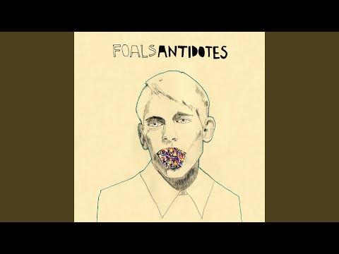 Putar Dearth - Foals