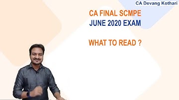 What to Read in CA Final SCMPE? | June 2020 Exams | CA Devang Kothari