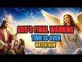 🔴 GOD WARNS: CHILD, TIME HAS RUN OUT… OPEN THIS BEFORE IT'S TOO LATE!