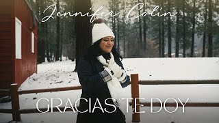 Jennifer Colin-Gracias te doy-En la ansiedad he apredido a Confiar en tí- 4K