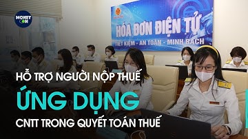 Hỗ trợ người nộp thuế ứng dụng công nghệ thông tin trong quyết toán thuế