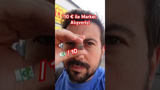 10 Euro Ile Market Alışverişi