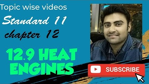 NCERT Physics class 11 chapter 12 12.9 HEAT ENGINES #physicsuniversewithjaiminshah