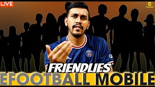 eFootball 24 Mobile Let's Play Friendlies | LIVE