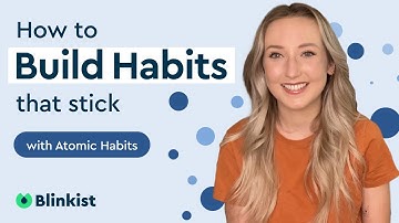 How to Build Habits that Stick - With Atomic Habits