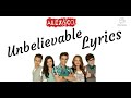 Alex  co 2  unbelievable lyrics