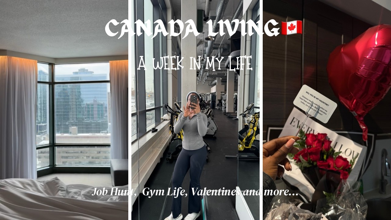 Canada Living 🇨🇦| Spend a week with me: Job Hunting, Gym, Valentines week.