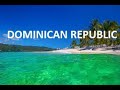 DOMINICAN REPUBLIC - The Dominican Republic - Dominican Republic geography/country
