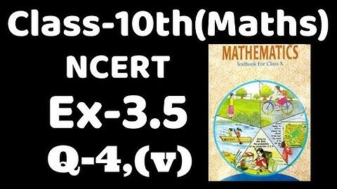 Class 10 Ex 3.5 Q4 v maths Ncert ,chapter3 , linear equation in two variables VKS Maths x,  Ch3