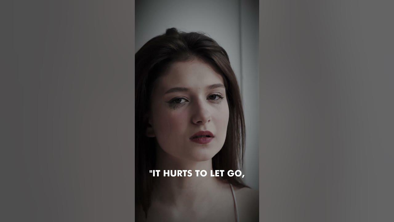 It hurts to let go heartbreak quotes shorts youtube