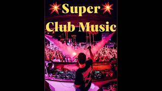 💥Super💥  Club Music                       🔥Классная🔥 Клубная🎧  Музыка 🎼