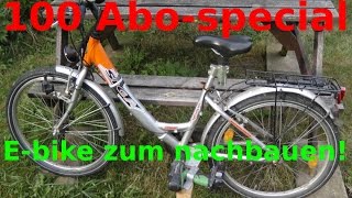 E-bike zum selber bauen!!! l 100 Abo-special! l all stuff