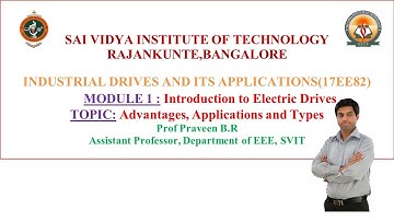 Module 1: Introduction:  Advantages of DC drives, Selection of Drives and types of Drives