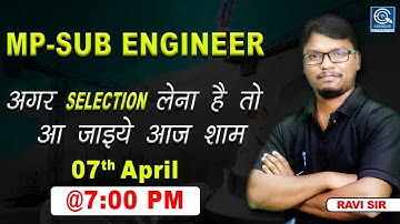 MP-SUB ENGINEER अगर SELECTION  लेना है तो आ जाइये आज शाम