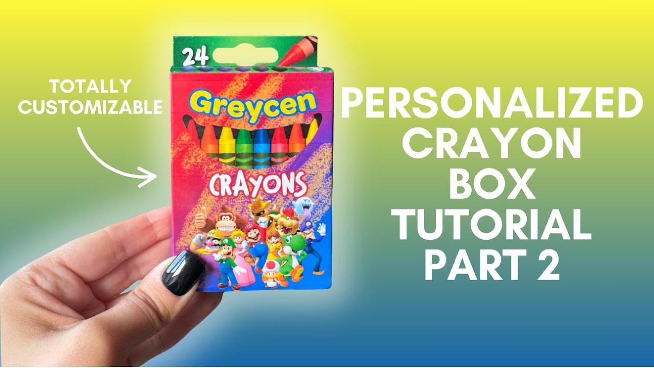Custom Crayon Box Tutorial - Part 2 - How to Personalize School Supplies