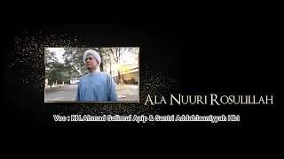 Download Lagu Ala Nuuri Rosulillah - KH. Ahmad Salimul Apip