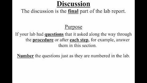 Video 1.9 - How To Write A Lab Report - Discussions