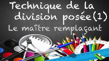Technique de la division posée (1)
