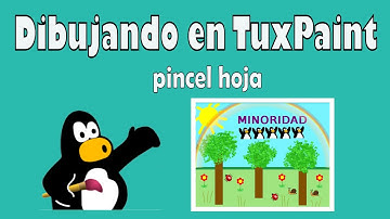 Videotutorial para inicial_2020: dibujando en TuxPaint 11 (pincel hoja)