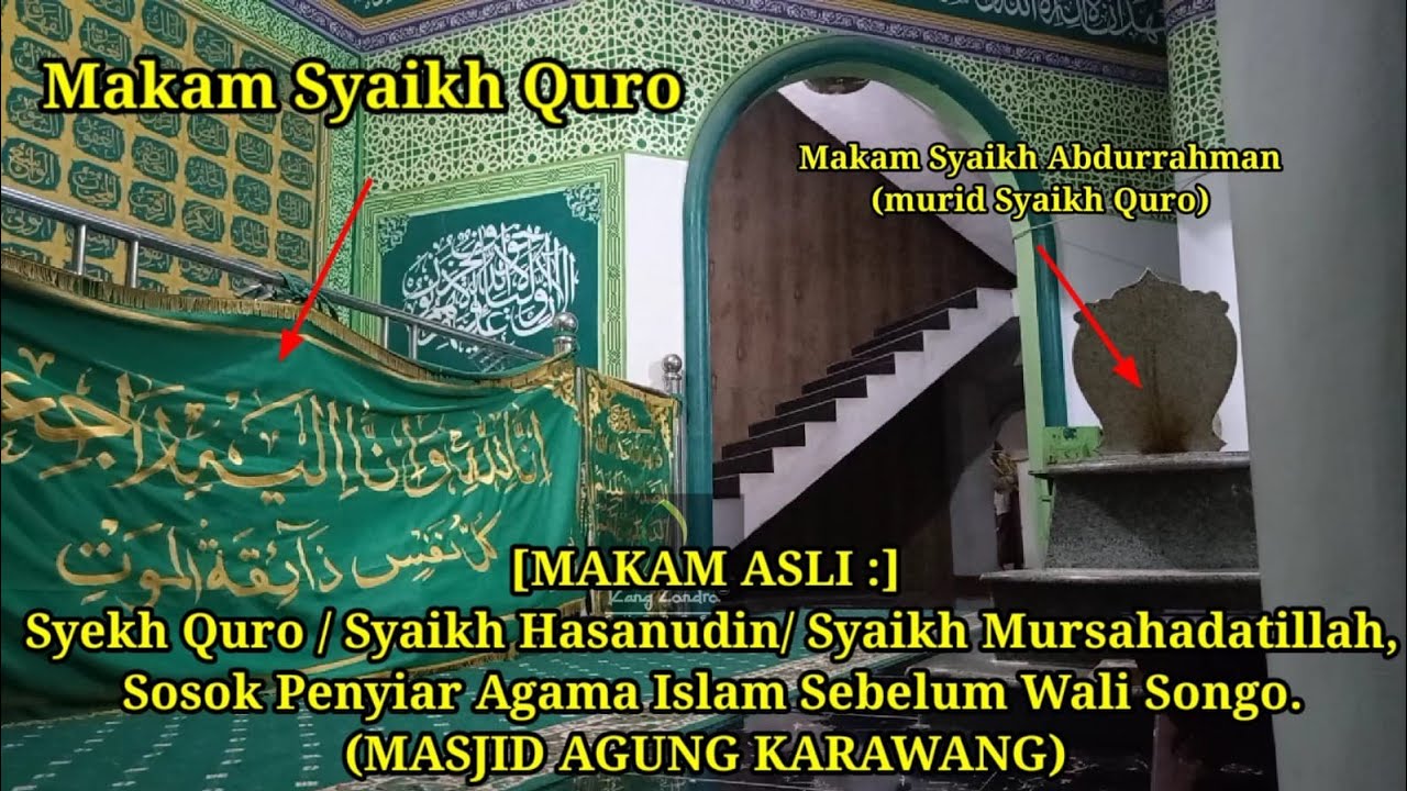 [MAKAM ASLI] Syekh Quro/Syaikh Hasanudin/Syaikh Mursahadatillah ...