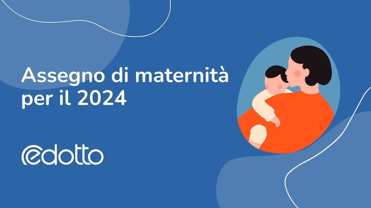 Assegno di maternità per il 2024 - Video Guida - YouTube