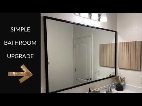 EASY AND AFFORDABLE BATHROOM MIRROR UPGRADE