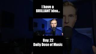 i have a BRILLIANT idea.....  | Daily Dose of Music |