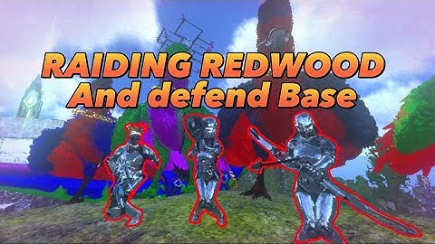 ARK MOBILE | RAIDING REDWOOD BASE AND DEFEND BASE PVP AND MORE
