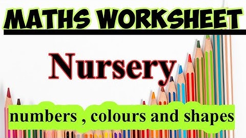 Nursery maths worksheet|| Numbers,shapes and colours||practice worksheet||@sckidsclasses